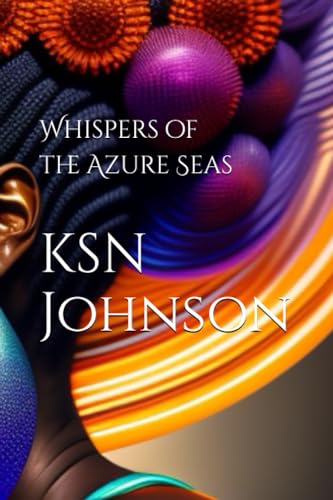 Whispers of the Azure Seas (Waves of Destiny)