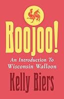 Boojoo!: An Introduction to Wisconsin Walloon 0299357848 Book Cover