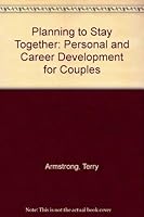 Planning to Stay Together: Personal and Career Development for Couples 0830903089 Book Cover