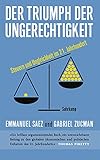 Der Triumph der Ungerechtigkeit: Steuern und Ungleichheit im 21. Jahrhundert (suhrkamp taschenbuch)