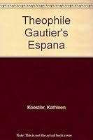 Theophile Gautier's Espana 1883479371 Book Cover