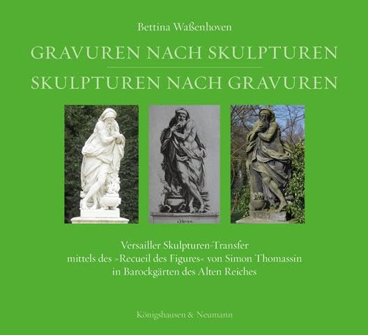 Gravuren nach Skulpturen – Skulpturen nach Gravuren: Versailler...