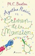Agatha Raisin y el crimen de la mansión (Agatha Raisin 10)