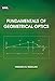 Fundamentals of Geometrical Optics (PM245) (Press Monograph)