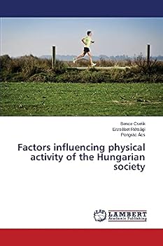 Paperback Factors influencing physical activity of the Hungarian society Book