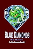 the blue diamonds band  Blue Diamonds: Book One of The Blue Diamonds Saga