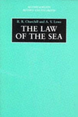 The Law of the Sea: Churchill, R. R., Lowe, A. V.: 9780719026348: Amazon.com: Books