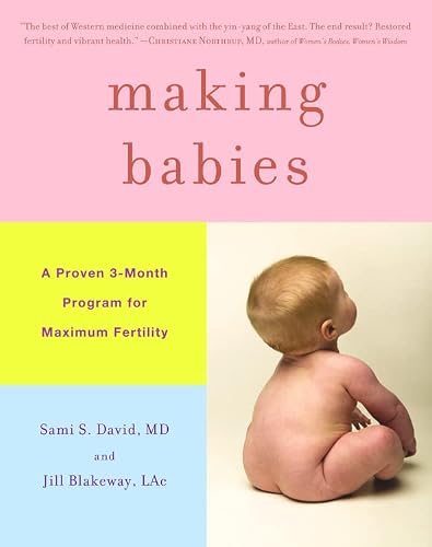 Making Babies: A Proven 3-Month Program For Maximum Fertility #TOP13