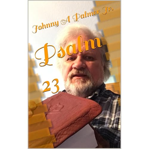 Psalm 23 by Johnny A Palmer Jr. episode artwork