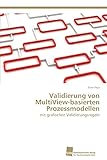 Validierung von MultiView-basierten Prozessmodellen: mit grafischen Validierungsregeln