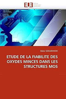 Paperback Etude de la Fiabilite Des Oxydes Minces Dans Les Structures Mos [French] Book