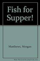 Fish for Supper! 0816705895 Book Cover