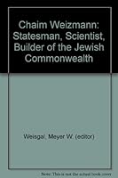 Chaim Weizman: Statesman, Scientist, Builder Of The Jewish Commonwealth. B0099TU63O Book Cover