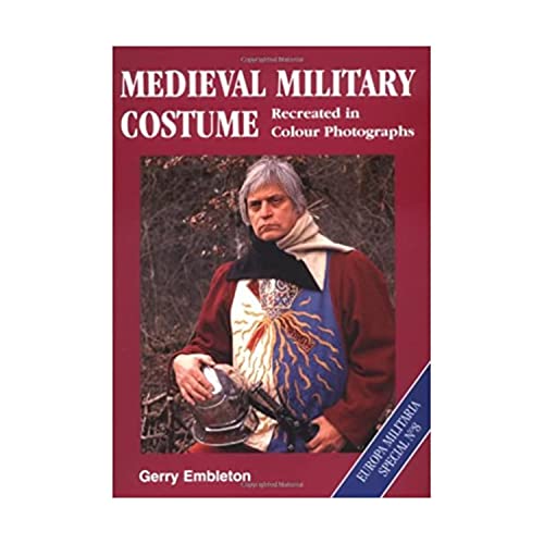 Medieval Military Costume: Europa Militaria Special No. 8 (Europa Militaria Special, 8)
