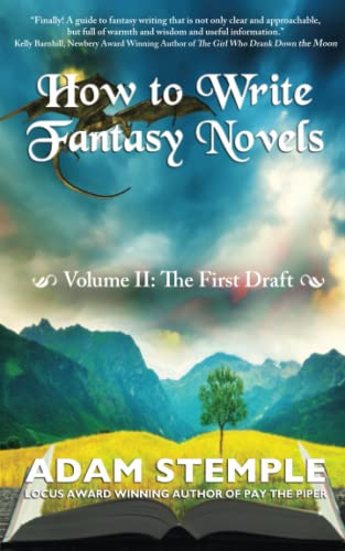 How to Write Fantasy Novels: Volume II, The First Draft