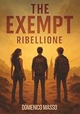 The Exempt - Ribellione