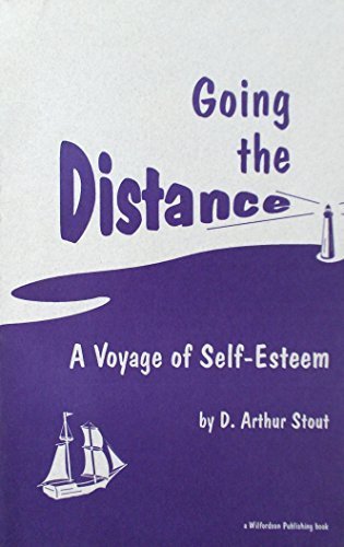Going the Distance A Voyage of Self-Esteem 0963665502 Book Cover