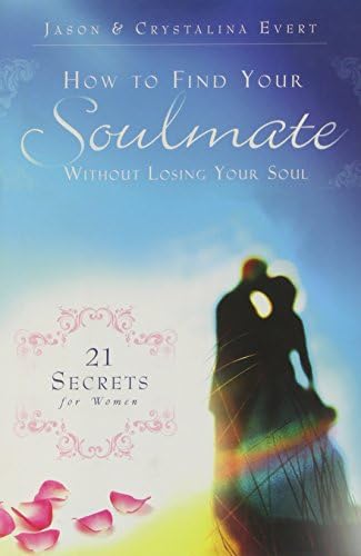 How to Find Your Soulmate Without Losing Your Soul Hardcover – Deckle Edge, February 14, 2011