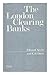London Clearing Banks (British Economic Institutions)