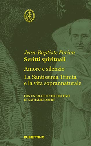 livre Scritti spirituali. Amore e silenzio. La Santissima Trinità e la vita soprannaturale