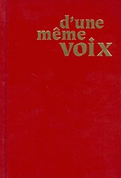 Hardcover D'une même voix: Chants notés de l'assemblée - Édition canadienne [French] Book