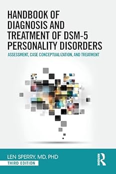 Handbook of Diagnosis and Treatment of Dsm-5 Personality Disorders: Assessment, Case Conceptualization, and Treatment, Third Edition
