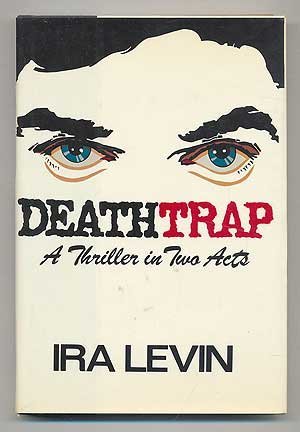 Deathtrap: A Thriller in Two Acts by Ira Levin ... B01NBQ3CPR Book Cover