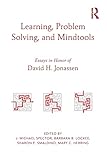 Learning, Problem Solving, and Mindtools: Essays in Honor of David H. Jonassen