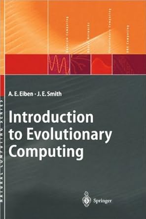 Introduction To Evolutionary Computing Text Only By A E Eiben J E