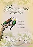May You Find Comfort: A Blessing for Times of Grieving