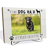 IRTAGANNY Black Labrador Retriever Picture Frame 4x6, It's Not Dog Hair It's Black Lab Glitter, Photo Frame Gifts for Dogs Lovers Owners, Pet Picture Photo Frames for Desk Tabletop Decor