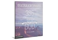 (Extra)Ordinary: 365 Ordinary Moments with an Anything But Ordinary God 1935832336 Book Cover