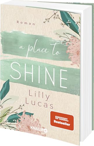 A Place to Shine: Roman | Der romantische Abschluss der New Adult-Romance-Reihe | SPIEGEL Bestseller (Cherry Hill, Band 4)