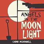 Cover of Angels in the Moonlight: A prequel to the Dublin Trilogy