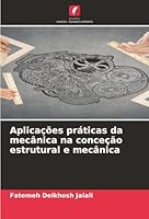 Aplicações práticas da mecânica na conceção estrutural e mecânica (Portuguese Edition) 6208907446 Book Cover
