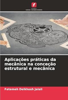 Paperback Aplicações práticas da mecânica na conceção estrutural e mecânica [Portuguese] Book