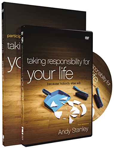 Taking Responsibility for Your Life Participant's Guide with DVD: Because Nobody Else Will