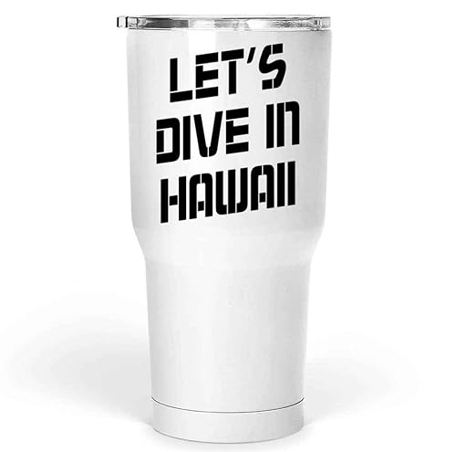 Gift for Scuba Diver - Dive Hawaii Quote on and Muticolor 30 Oz White Stainless Steel Large Tumbler