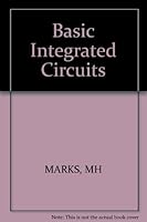 Basic Integrated Circuits 083060409X Book Cover
