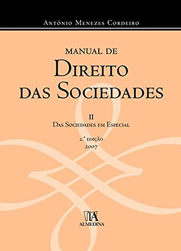 Manual de direito das sociedades: das sociedades em especial