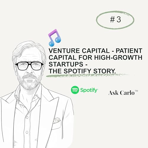 Episode #3 - From $2.6B Venture Bet to $60B Streaming Empire: The Spotify Story