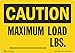 SmartSign 3.5 x 5 inch â€œCaution - Maximum Load â€¦.. Lbs.â€ Write-On OSHA Label, 5.5 mil Laminated Vinyl, 3M Engineer Grade Reflective Material, Black and Yellow