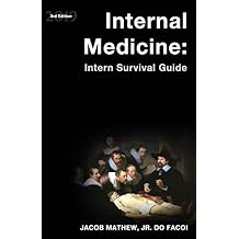 Internal Medicine Intern Survival Guide Medicine Survival Guide
