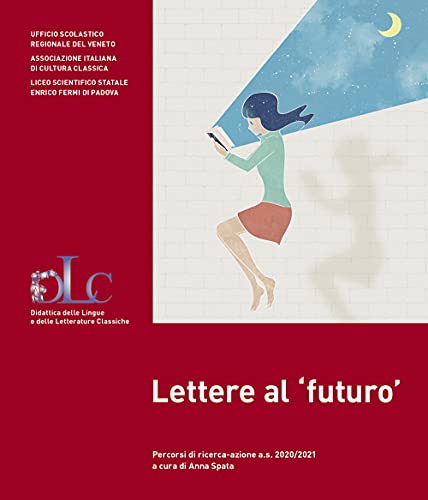 9788899479800 Lettere al «futuro». Percorsi di ricerca-azione a.s. 2020/2021