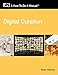 Digital Curation: A How-To-Do-It Manual (How-To-Do-It Manuals (Numbered))