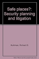 Safe places?: Security planning and litigation 0874735076 Book Cover