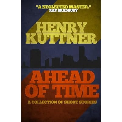 Ahead of Time: A Collection of Short Stories