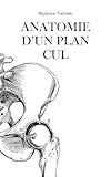  Anatomie d\'un plan cul