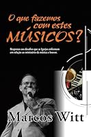 O que Fazemos com Esses Músicos? 8587086081 Book Cover