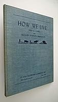 How we live;: A simple dissection of the economic body B0006D9O6W Book Cover